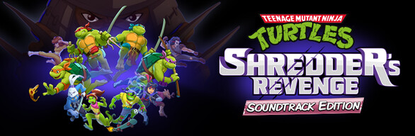 TMNT: Shredder's Revenge - Soundtrack Edition