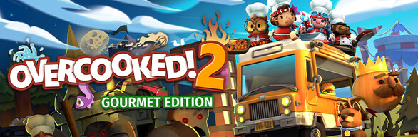 Overcooked! 2 - Gourmet Edition