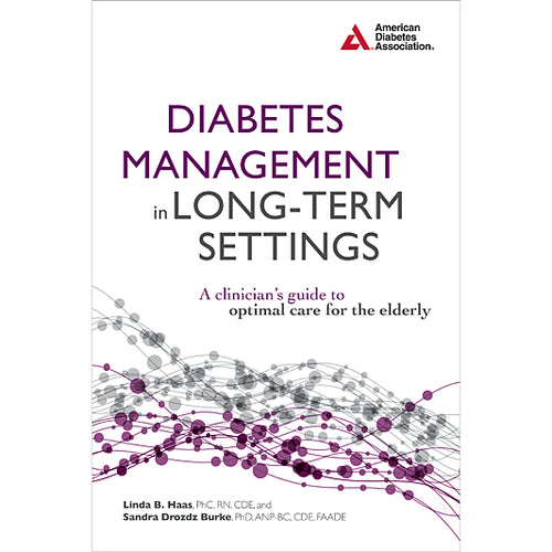 Diabetes Management in Long-Term Settings