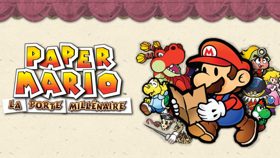 Paper Mario : La Porte Millénaire est le meilleur jeu de la saga (Dossier Nintendo Switch)