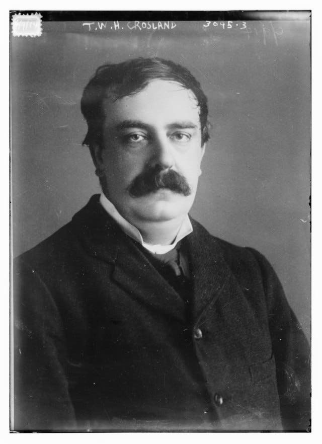 <p>Thomas William Hodgson Crosland, British author, poet and journalist, died in 1924 </p>