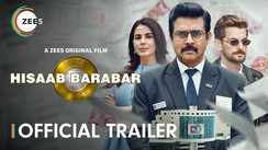 Hisaab Barabar - Official Trailer