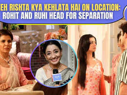 Yeh Rishta Kya Kehlata Hai On Location: Rohit accuses Ruhi of cheating on him