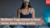 Bedtime Yoga asanas to beat stress, boost sleep quality