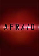 Afraid