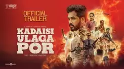 Kadaisi Ulaga Por - Official Trailer