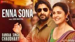 Bandaa Singh Chaudhary  | Song - Enna Sona