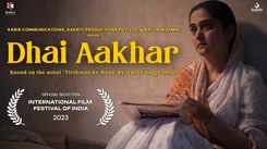 Dhai Aakhar - Official Teaser