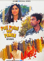 Pati Patni Aur Panga - An MX Original Series