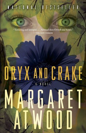 book cover for Oryx and Crake by Margaret Atwood