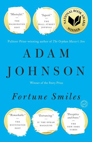 book cover for Fortune Smiles by Adam Johnson