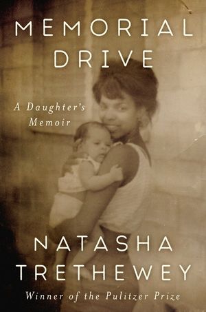 book cover for Memorial Drive by Natasha Trethewey