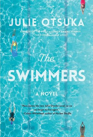 book cover for The Swimmers by Julie Otsuka