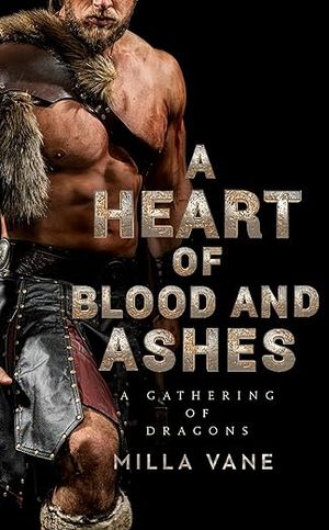 book cover for A Heart of Blood and Ashes by Milla Vane