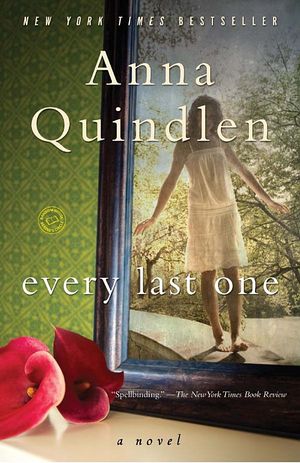 book cover for Every Last One by Anna Quindlen