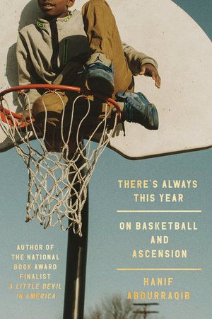 book cover for There's Always This Year by Hanif Abdurraqib