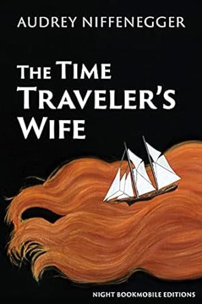 book cover for The Time Traveler's Wife by Audrey Niffenegger