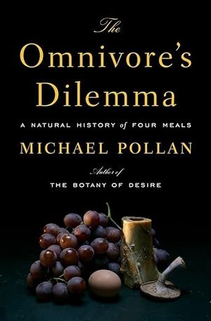 book cover for The Omnivore's Dilemma by Michael Pollan