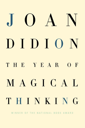 book cover for The Year of Magical Thinking by Joan Didion