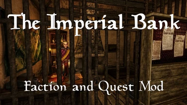 Imperial Bank (Faction and Quest Mod)