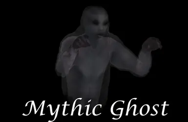 Mythic Ghost