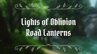 Lights of Oblivion - Road Lanterns