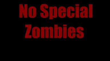 No Special Zombies