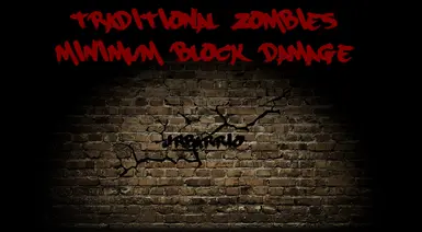 Traditional Zombies-Minimal Block Damage A20