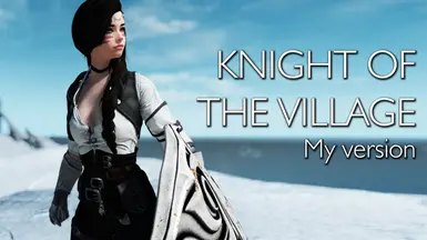 Knight of the Village - My version by Xtudo