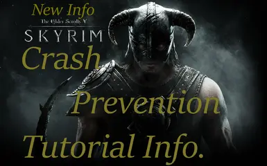 Skyrim performance and crash prevention Tutorial Information and SKSE ini