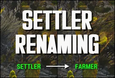 Settler Renaming - Rename Settlers and NPCs