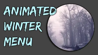 Winter Main Menu Animated  - For snowy and frosty players