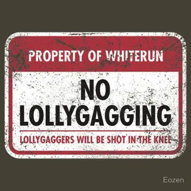 No Lollygagging Option
