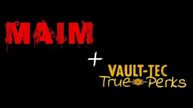 MAIM3 and True Perks Compatibility Patch