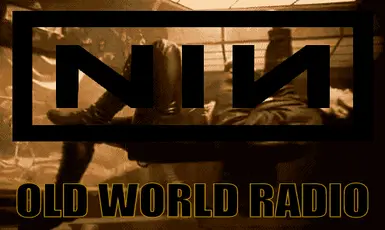 NIN on Old World Radio