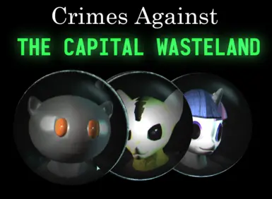 (CaCW) - Crimes Against the Capital Wasteland