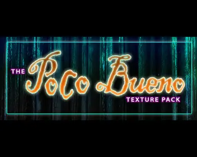 POCO BUENO Texture Pack