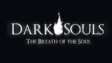 Dark Souls - The breath of the Soul - V1.4