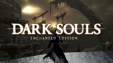 Dark Souls - Enchanted Edition