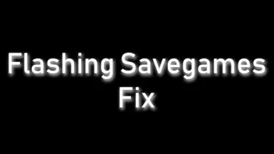 SkyUI SE - Flashing Savegames Fix