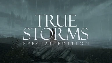 True Storms Special Edition - Thunder Rain and Weather Redone