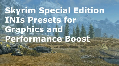 Skyrim SE Performance and Graphics Boost Guide
