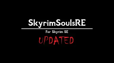 Skyrim Souls RE - Updated