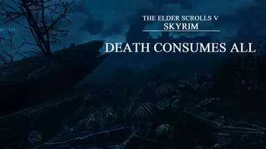 (OLD) Death Consumes All - DLC-Long Quest Mod