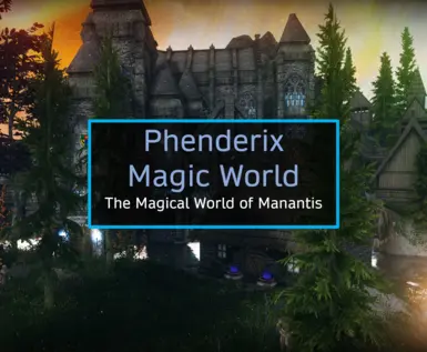 Phenderix Magic World - The Magical World of Manantis