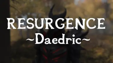 Resurgence Armory - Daedric Weapons and Armor Overhaul