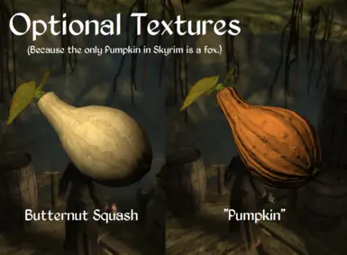 No, I won't make a mod were you can use fox pelts instead of gourds.