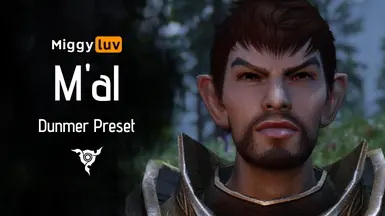 Miggyluv's Presets - M'al (Dunmer)