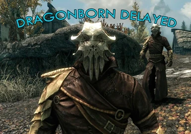 dragonborn delayed