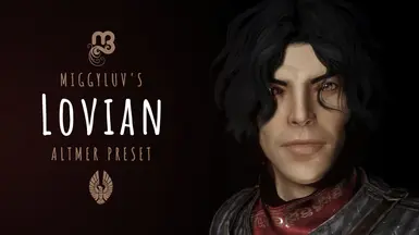 Miggyluv's Presets - Lovian (Altmer)